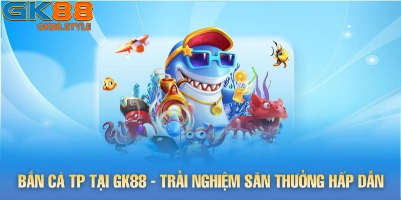 Bắn Cá tp